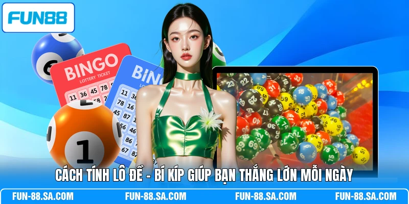 Cách Tính Lô Đề