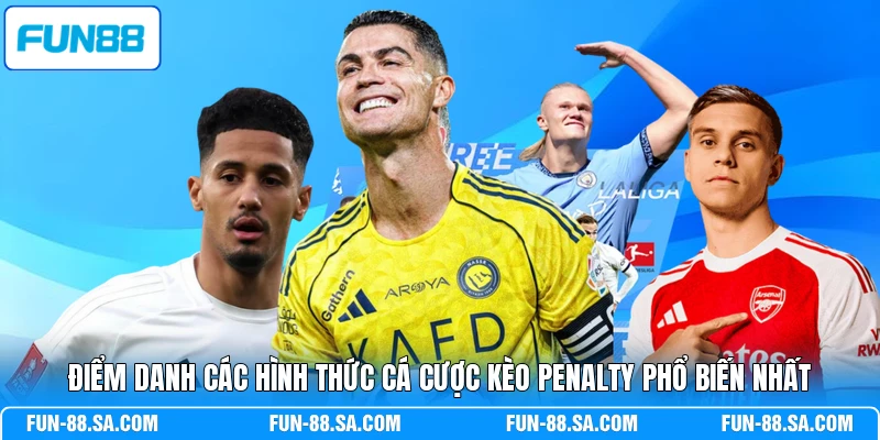 Điểm danh các hình thức cá cược kèo Penalty phổ biến nhất