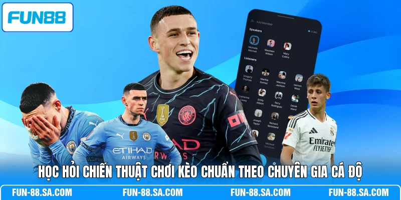 Học hỏi chiến thuật chơi kèo chuẩn theo chuyên gia cá độ