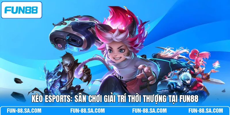 Kèo Esports