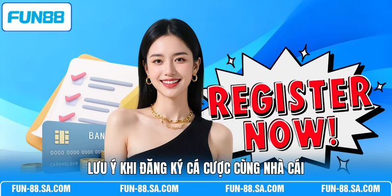 Lưu ý khi đăng ký cá cược cùng nhà cái