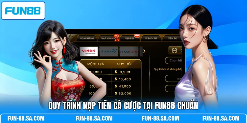 Quy trình nạp tiền cá cược tại FUN88 chuẩn 