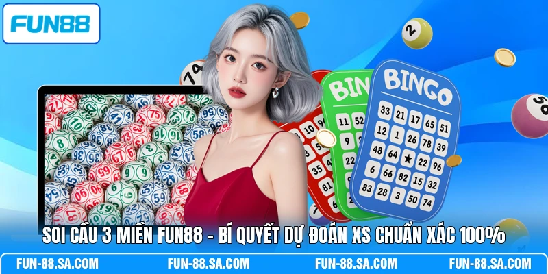 Soi Cầu 3 Miền